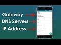 How to Find Gateway, IP Address, DNS Servers on your Android Phone
