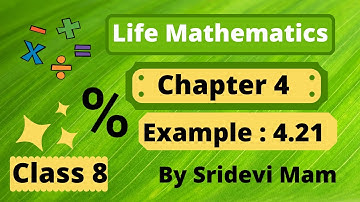 TN class 8 maths ch 4 life mathematics exercise 4.4 Example 4.21 , 8th std  full book by Sridevi mam