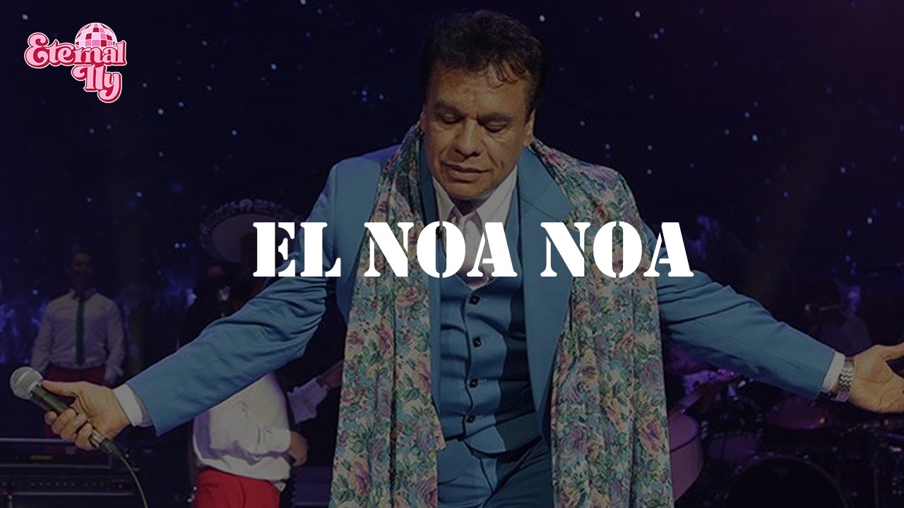 Juan Gabriel - El Noa Noa (Letra)