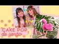 CAKE POP DE VERÃO - FLAMINGO | Receitas de férias ♡ CakeDesign