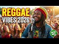 💛 Best Reggae Music 2026 🔥 Relaxing Reggae Mix for Stress Relief