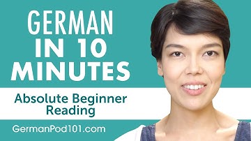 10 Minutes of German Reading Comprehension for Absolute Beginners