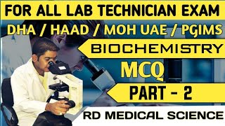 Biochemistry MCQ for DHA,HAAD,MOH| LAB TECHNICIAN EXAMS| BIOCHEMISTRY QUESTIONS | Biochemistry Part2