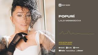 Lalə Məmmədova - Popuri (Rəsmi Musiqi)