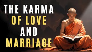 The Karma of Love and Marriage: Why You Attract Your Partner