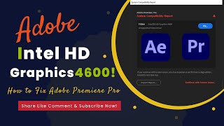 How to Fix Adobe Premiere Pro Unsupported Video Driver | Intel HD Graphics  2021-22