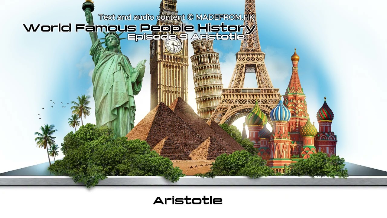 World Famous People History | Episode 9 Aristotle