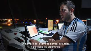 Nuestro saludo para la Selección Argentina desde la torre de control de Ezeiza