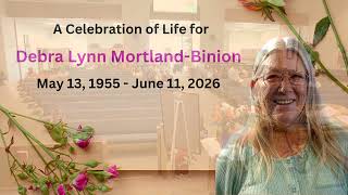 Debra Lynn Mortland-Binion Memorial Service 07/07/2026