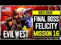 Felicity boss guide mission 16  evil west trophy  achievement guide