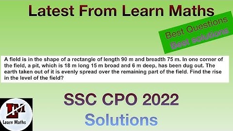A field is in the shape of a rectangle of length 90m and breadth 75m. #CPO #SSC #MAINS2022 #SOLUTION