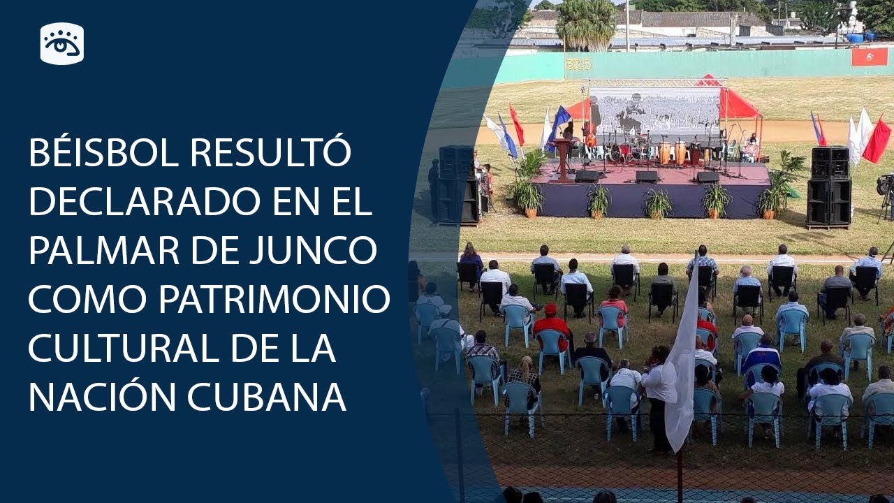 Cuba - Béisbol resultó declarado en el Palmar de Junco como Patrimonio  Cultural de la Nación Cubana - YouTube