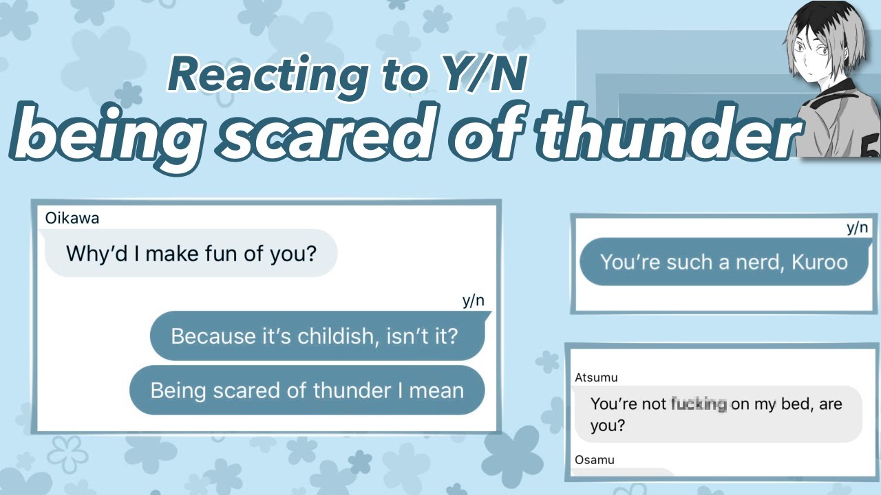 [Chatfic] Haikyuu Characters react to you being scared of thunder + Giveaway | Y/N x Haikyuu