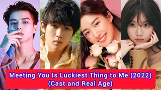 Meeting You Is Luckiest Thing to Me Cast and Real Age Lu Yu Xiao, Wu Jun Ting, Lu Jun Jie, ...