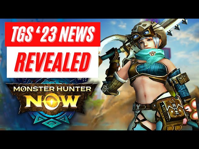 Monster Hunter Now TGS 23 News Roadmap Android IOS Mobile PC Steam