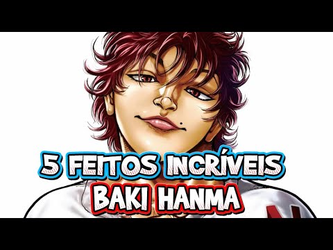 5 ABSURDOS DO YUJIRO HANMA - BAKI 