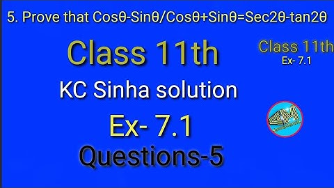 Trigonometric Function class 11th ||K.C Sinha solution ||Exercise-7.1 Q-5