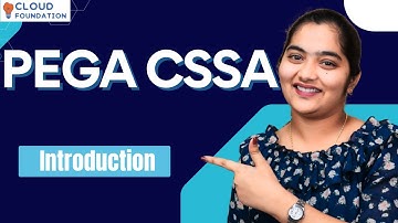 Introduction in Pega CSSA | Pega CSSA Online Training | Pega CSSA Online Course | CloudFoundation
