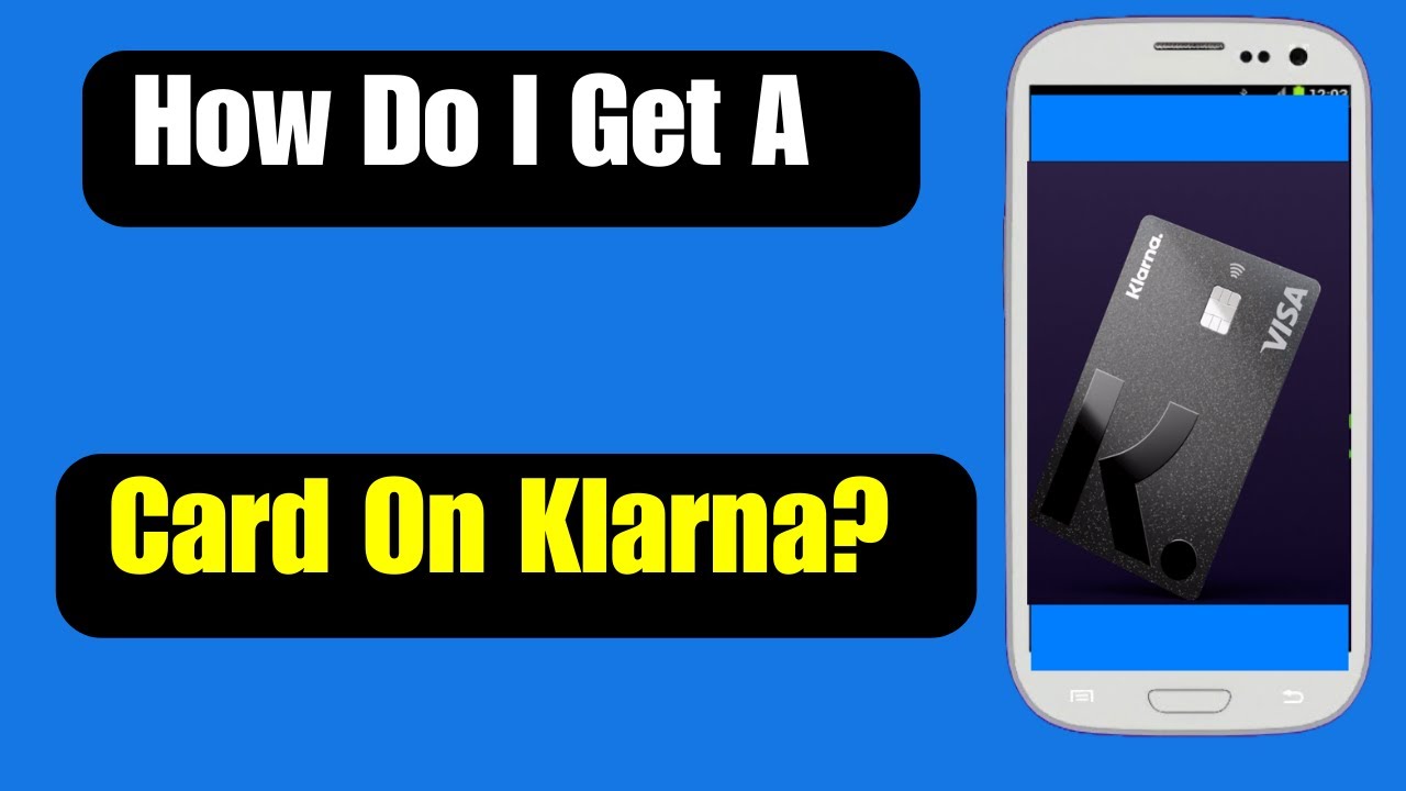 How do I get a card on Klarna | how to apply for klarna credit card