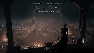 Arrakeen Nights - Deep DUNE Ambient Music for a Mystical Nightscape