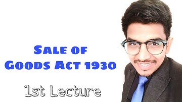 SALE OF GOODS ACT, 1930 (1st Lecture) by CS Vikram Agarwal