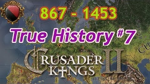 Crusader Kings 2 True History 7 Passive Let