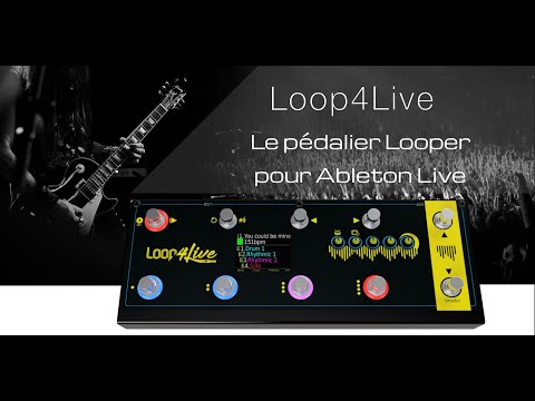 Présentation du pédalier Loop4Live pour Ableton Live