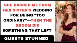 My Sister Banned Me From Her Wedding—Then Her Groom Revealed the Truth in Front of Everyone