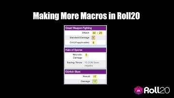 Making More Macros in Roll20