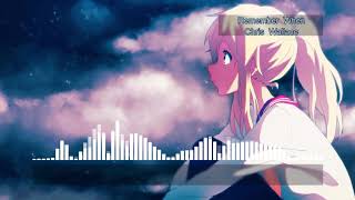Famous Nightcore - Remember When (Push Rewind) Wealth