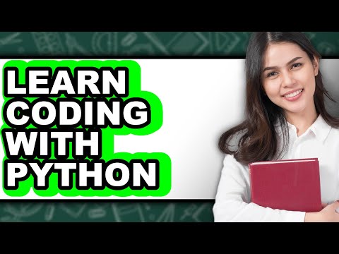How to Learn Coding With Python (Only Way)