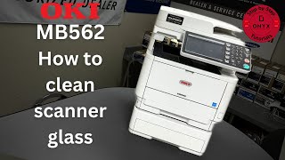 How To Clean Scanner Glass | OKI MB562