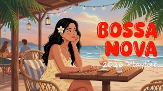 Smooth Bossa Nova Covers 2025 🥥🎧 Relaxing Bossa Jazz Vibes for Summer.