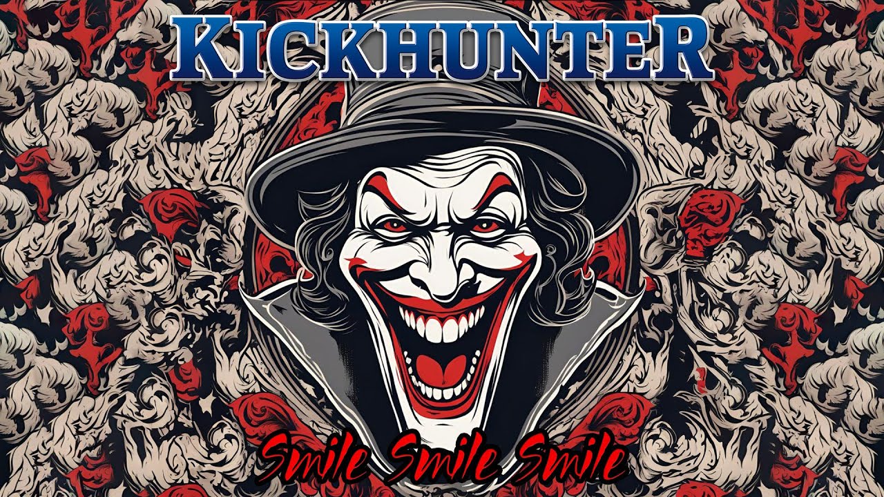 KICKHUNTER - Smile Smile Smile (Official Music Video)2025