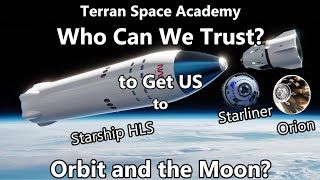 Can We Trust the Boeing Starliner or Even Orion to Carry Astronauts to Orbit or the Moon?