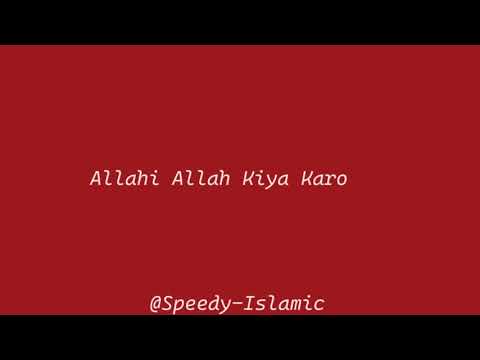 Allahi Allah Kya Karo Vocals only Sped up