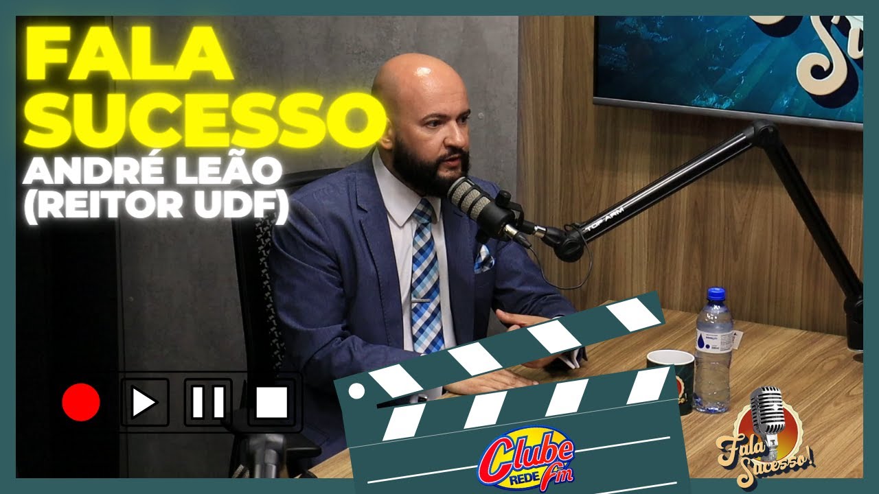 #FALASUCESSO COM ANDRÉ LEÃO (REITOR UDF)
