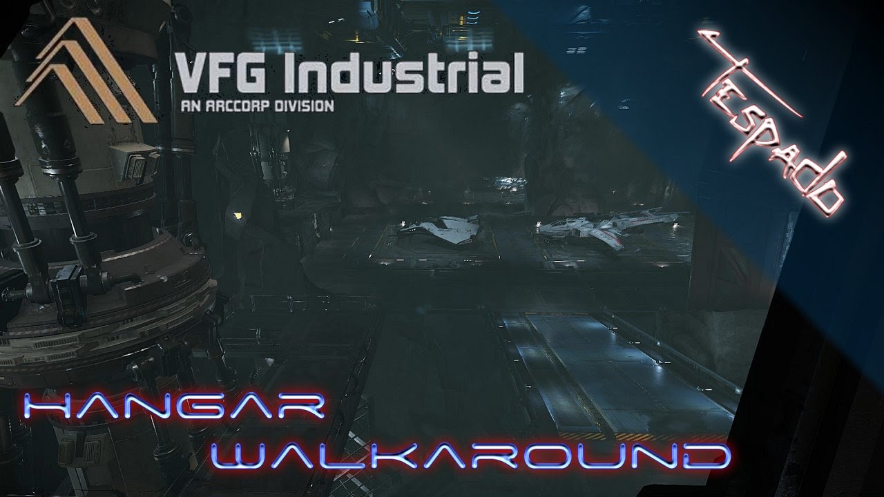 Star Citizen - AC 1.0.1 - VFG Industrial Hangar Walkaround - YouTube