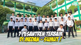 7 Pesantren Terbaik di Medan - Sumatera Utara ❗