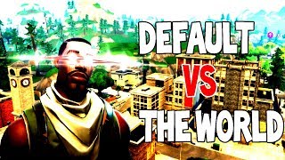 Default Vs The World Fortnite Funny Fails