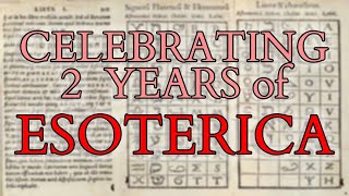 Celebrating 2 Years of ESOTERICA - LIVESTREAM - Q&A - Austin Osman Spare, Alchemy & Gnosticism