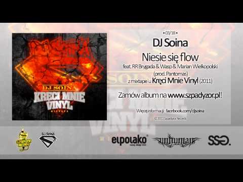 03. Dj Soina - Niesie się flow feat. RR Brygada & Wasp & Marian Wielkopolski (prod. Pantomas)