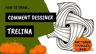Comment dessiner le tangle Trelina 