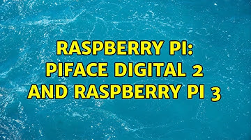 Raspberry Pi: PiFace Digital 2 and Raspberry Pi 3