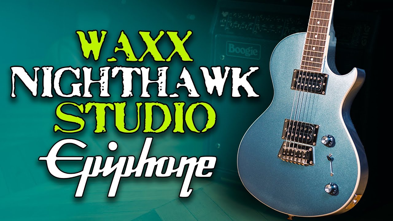 Epiphone Waxx Nighthawk Studio in Pelham Blue - YouTube