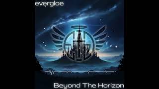 Evergloe - A World Away - Beyond The Horizon