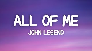 Video voorbeeld van "John Legend - All Of Me (Lyrics)"