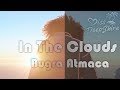 Bugra Atmaca In The Clouds Official Video DeepShineRecords 
