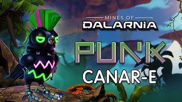 The Punk - Canar-E | Mines of Dalarnia