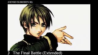 The Final Battle -HQ/Extended- (Genso Suikoden III)